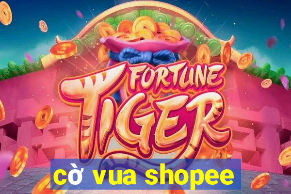 cờ vua shopee