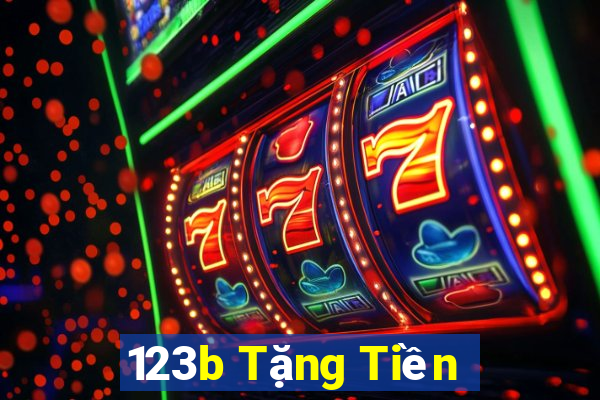 123b Tặng Tiền