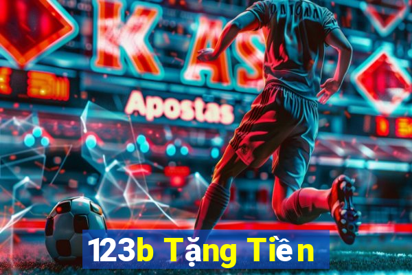 123b Tặng Tiền