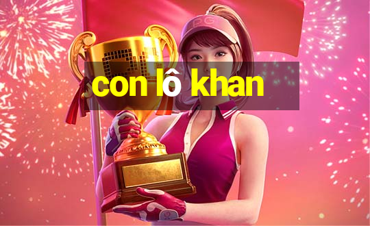 con lô khan