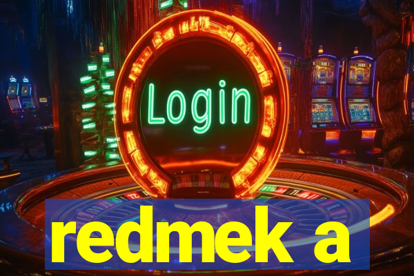 redmek a