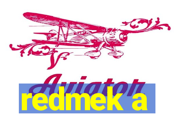 redmek a