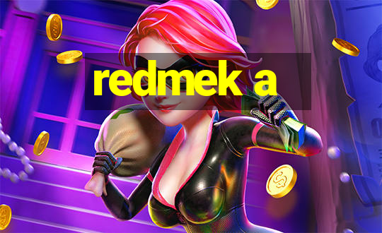 redmek a