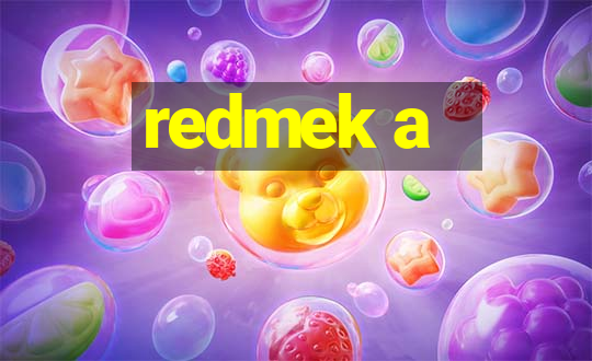 redmek a