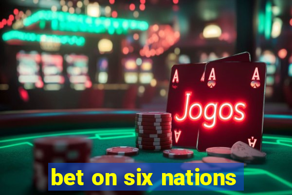 bet on six nations