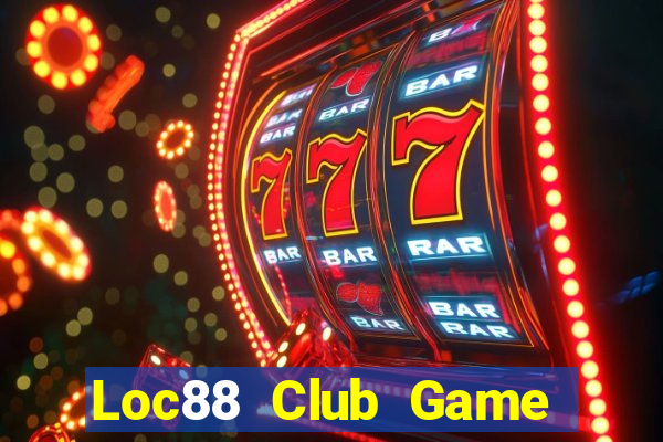 Loc88 Club Game Bài Vip Club Đổi Thưởng