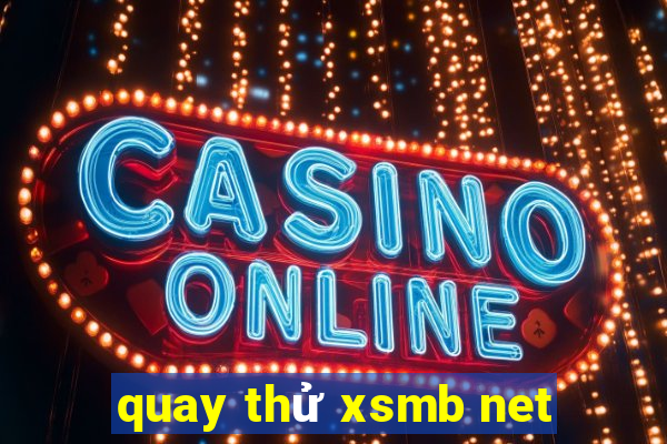 quay thử xsmb net