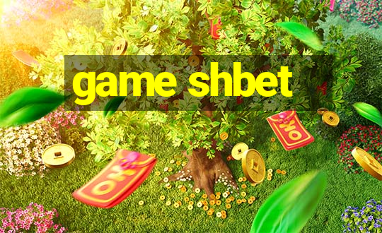 game shbet