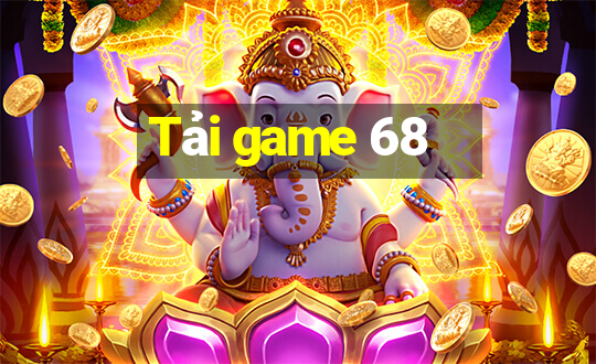 Tải game 68