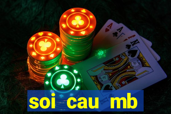 soi cau mb tinycat99. bet