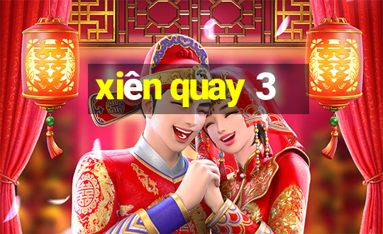 xiên quay 3