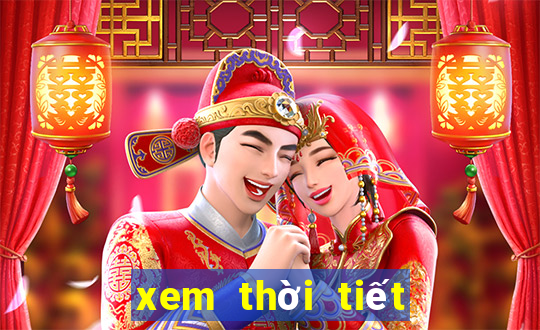 xem thoi tiet ngay mai