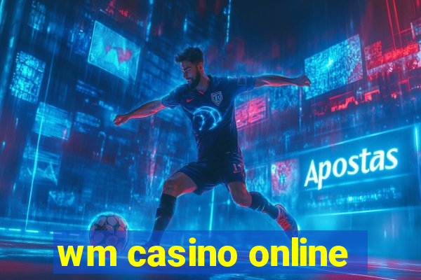 wm casino online