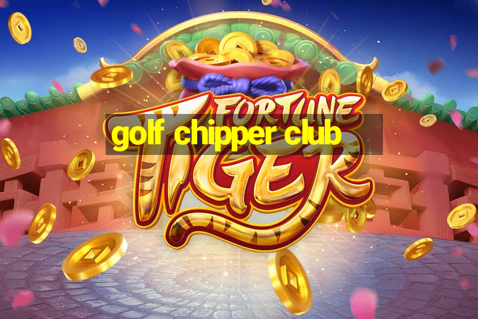 golf chipper club