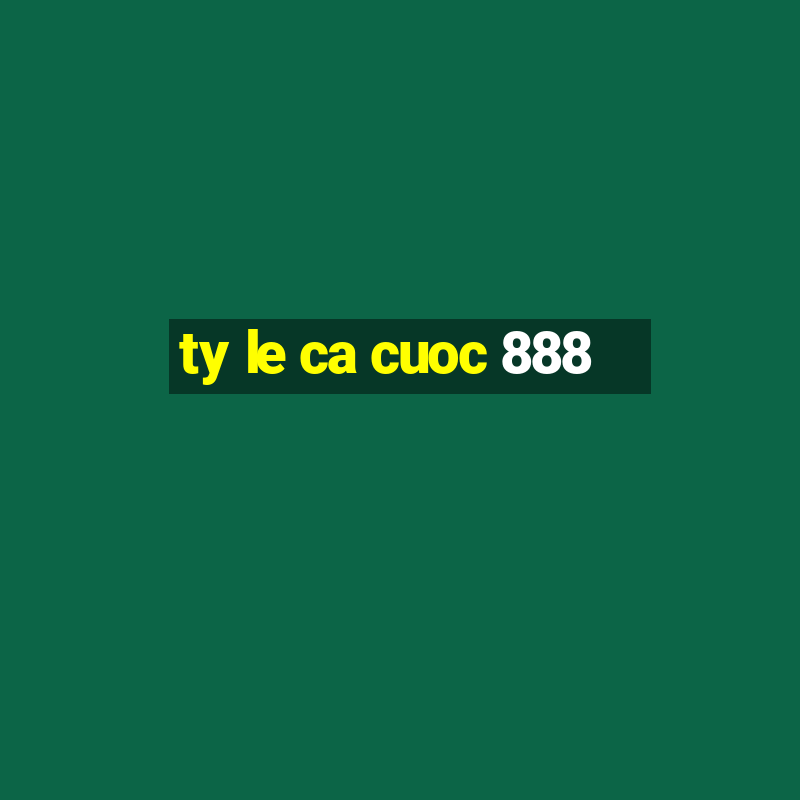 ty le ca cuoc 888