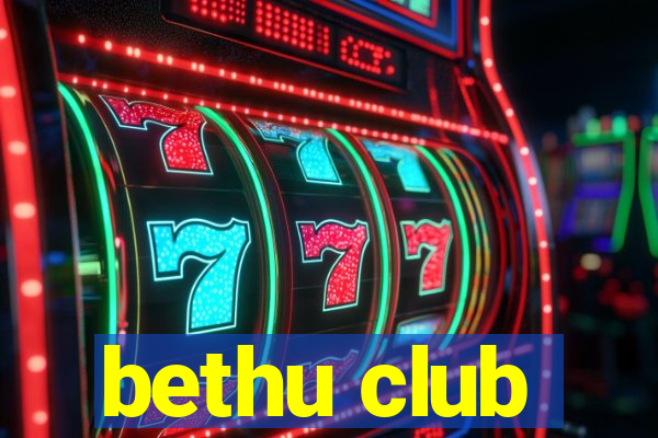 bethu club