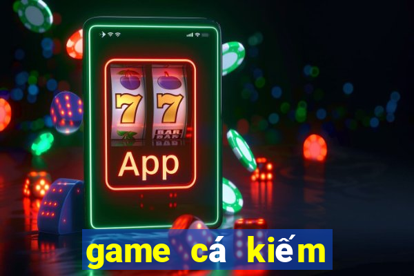 game cá kiếm đổi thưởng