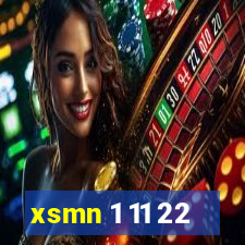 xsmn 1 11 22