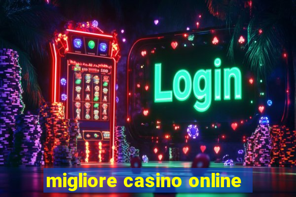 migliore casino online