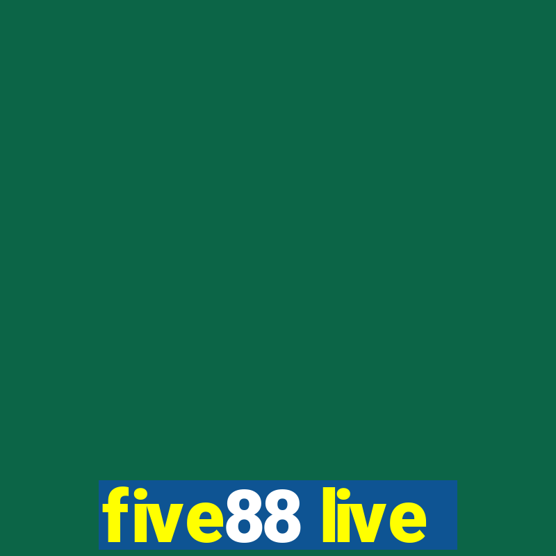 five88 live