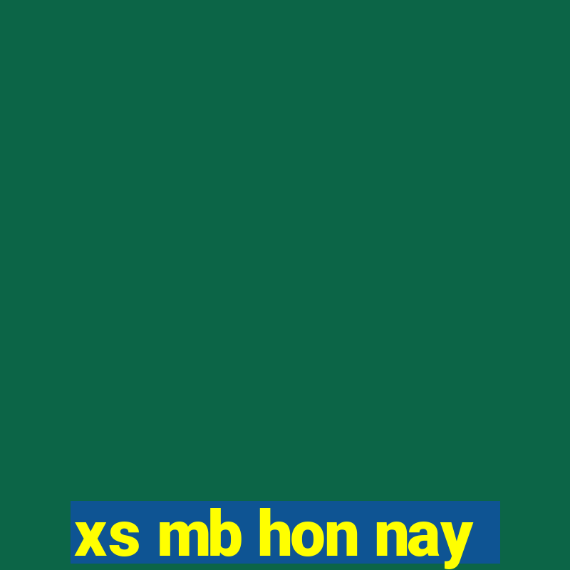 xs mb hon nay