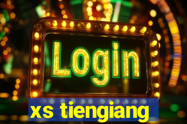 xs tiengiang