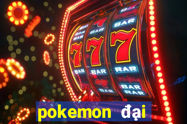 pokemon đại chiến 5