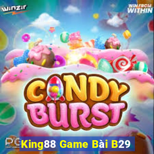 King88 Game Bài B29