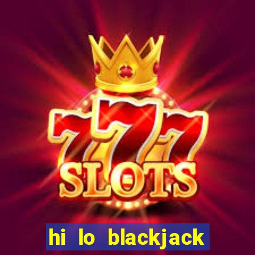 hi lo blackjack casino slot