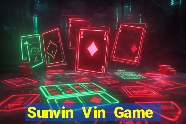 Sunvin Vin Game Bài 2022