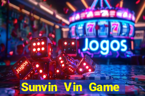 Sunvin Vin Game Bài 2022