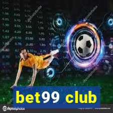 bet99 club