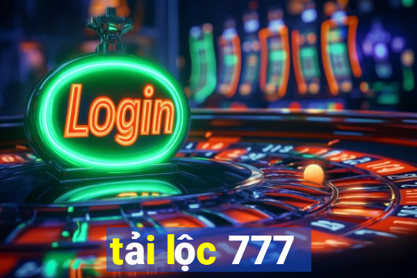 tải lộc 777