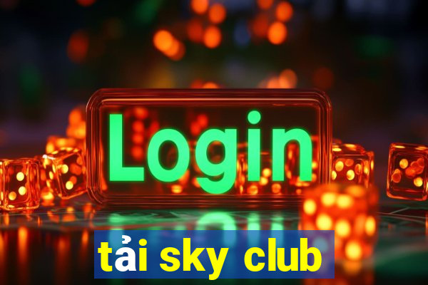 tải sky club