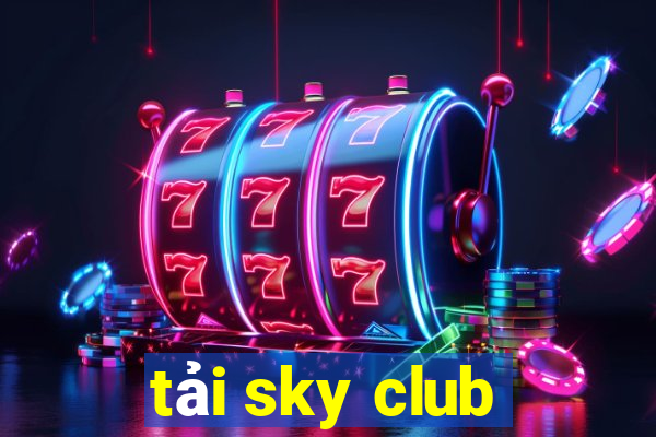 tải sky club