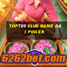 Top789 Club Game Bài Poker