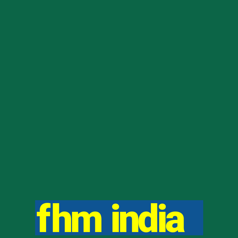 fhm india