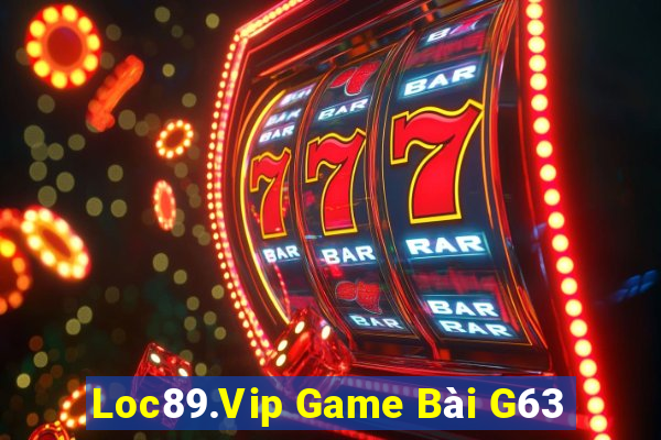 Loc89.Vip Game Bài G63