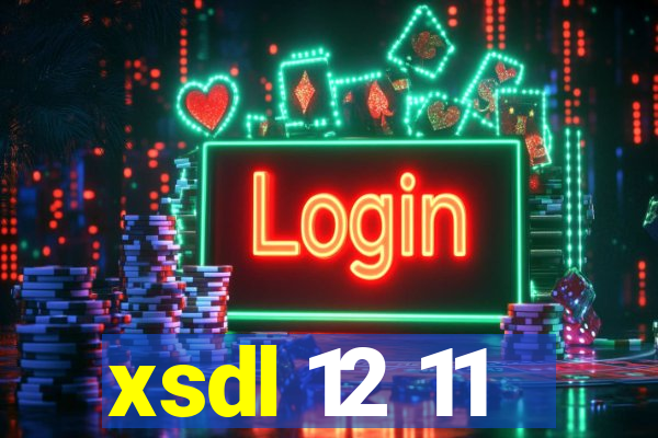 xsdl 12 11