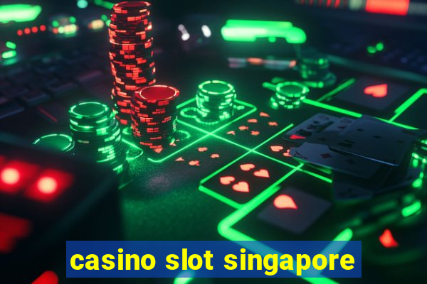 casino slot singapore