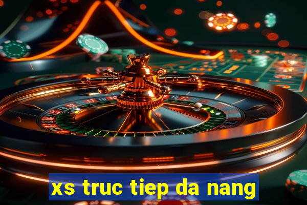 xs truc tiep da nang