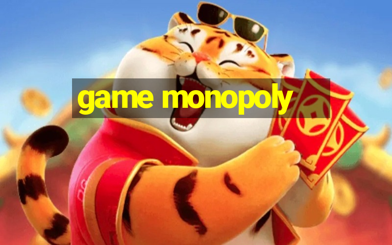 game monopoly