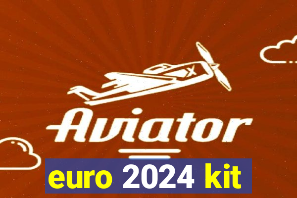 euro 2024 kit