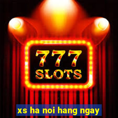 xs ha noi hang ngay