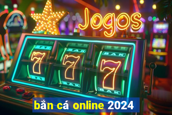 bắn cá online 2024