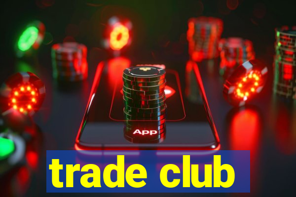 trade club