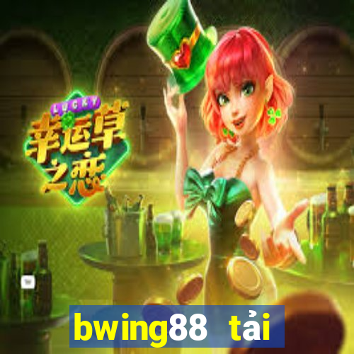 bwing88 tải xuống app