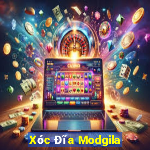 Xóc Đĩa Modgila