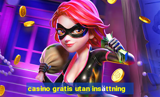 casino gratis utan insättning