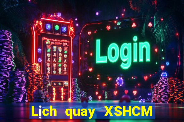 Lịch quay XSHCM ngày 20